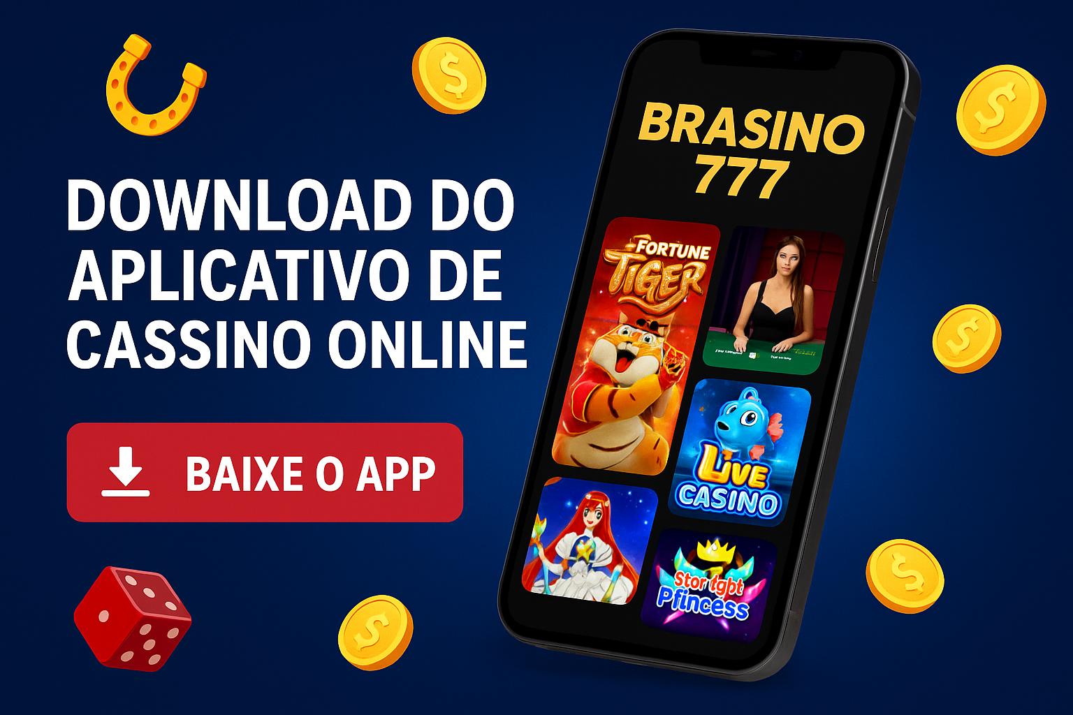 Baixar o BRASINO 777 Cassino App